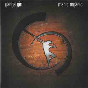 Ganga Giri - Manic Organic