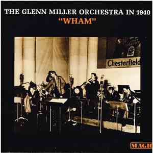 Glenn Miller Orchestra - The Glenn Miller Orchestra In 1940 