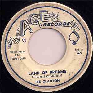 Ike Clanton - Land Of Dreams / Show Me The Way