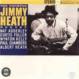 Jimmy Heath Sextet - The Thumper