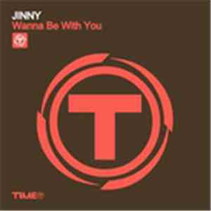 Jinny - Wanna Be With U