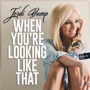 Jordi Bump - When You're Looking Like That