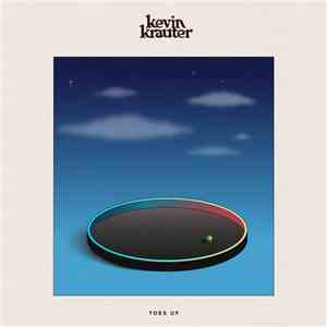 Kevin Krauter - Toss Up