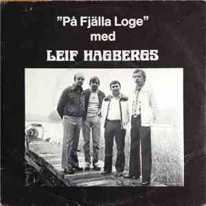 Leif Hagbergs - På Fjälla Loge