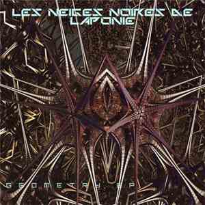 Les Neiges Noires De Laponie - Geometry EP