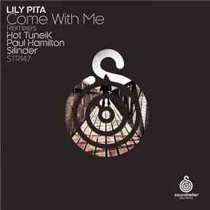 Lily Pita - Come With Me