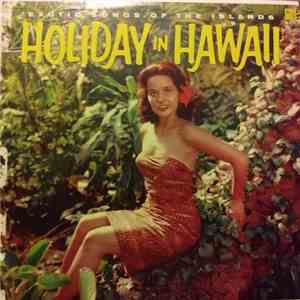 Makamia And His Moana Islanders - Holiday In Hawaii