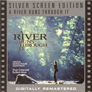 Mark Isham - A River Runs Through It (Original Motion Picture Soundtrack)