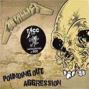 Metallica - Pounding Out Aggression