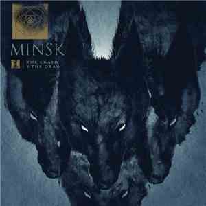 Minsk - The Crash And The Draw