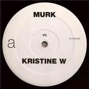 Murk vs. Kristine W - Some Lovin'
