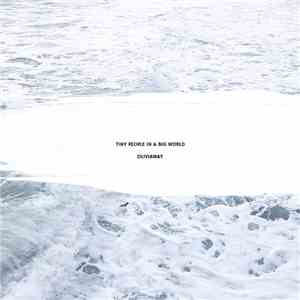 oliviaway - Tiny People In A Big World