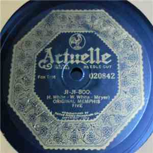 Original Memphis Five - Ji-Ji-Boo / You Can Have Him, I Don't Want Him, Did ...