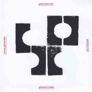 Paolo Bernetti, Giuliano Tull, Giovanni Maier, Ermes Ghirardini - Cose