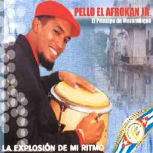 Pello El Afrokan Jr. - La Explosion De Mi Ritmo