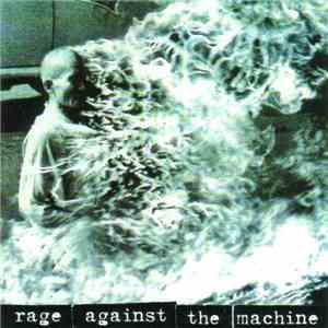 Rage Against The Machine - Rage Against The Machine