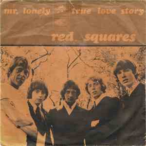 Red Squares - Mr. Lonely / True Love Story