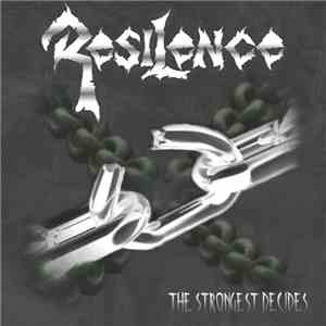 Resilence  - The Strongest Decides