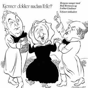 Rolf Berntzen Og Lothar Lindtner - Kjenner Dokker Madam Felle?