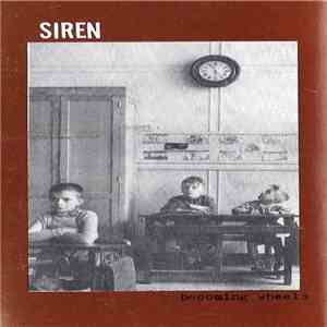 Siren  - Becoming Wheels