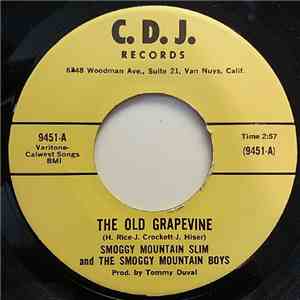 Smoggy Mountain Slim And The Smoggy Mountain Boys - The Old Grapevine / I Can Never Forgive Her