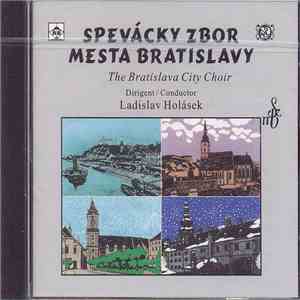 Spevácky Zbor Mesta Bratislavy - Spevácky Zbor Mesta Bratislavy = The Brati ...