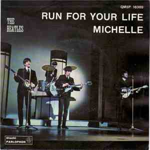 The Beatles - Run For Your Life / Michelle