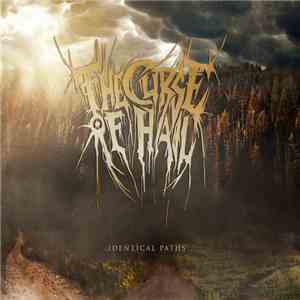 The Curse Of Hail - Identical Paths