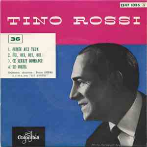 Tino Rossi - Fumée Aux Yeux