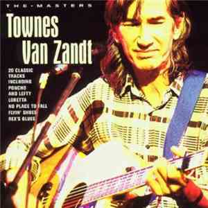 Townes Van Zandt - The Masters