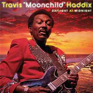 Travis Haddix - Daylight at Midnight