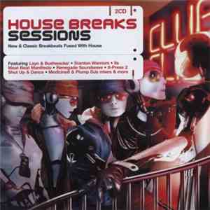 Various - House Breaks Sessions