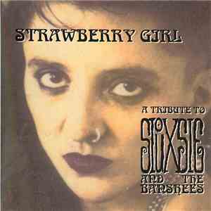 Various - Strawberry Girl - A Tribute To Siouxsie And The Banshees