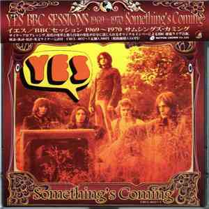 Yes - Something's Coming: The BBC Recordings 1969-1970