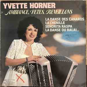 Yvette Horner - Ambiance, Fêtes, Réveillons