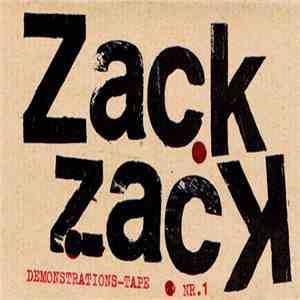 Zack Zack  - Demonstrations-Tape Nr. 1