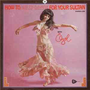 Özel Türkbas - How To Belly Dance For Your Sultan