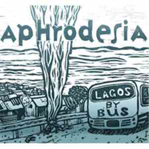 Aphrodesia - Lagos By Bus