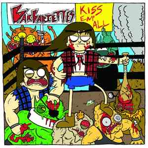 Barbariettes - Kiss 'Em All
