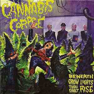 Cannabis Corpse - Beneath Grow Lights Thou Shalt Rise