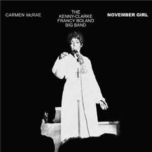 Carmen McRae / Kenny Clarke Francy Boland Big Band, The - November Girl