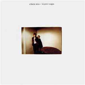 Chris Rea - Water Sign