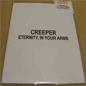 Creeper  - Eternity, In Your Arms