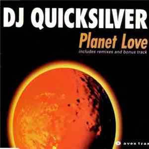 DJ Quicksilver - Planet Love