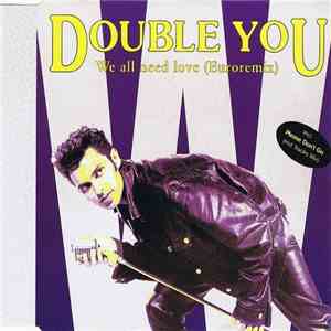 Double You - We All Need Love (Euroremix)