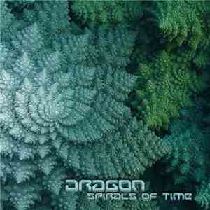 Dragon  - Spirals Of Time