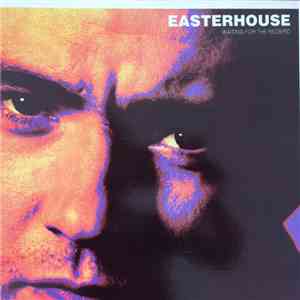 Easterhouse - Waiting For The Redbird