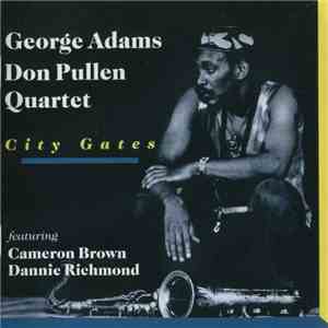 George Adams Don Pullen Quartet - City Gates