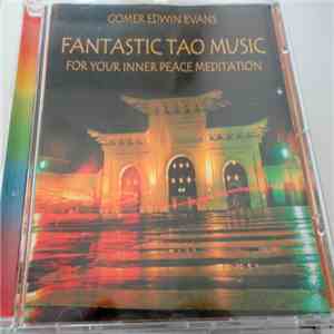 Gomer Edwin Evans - Fantastic Tao Music