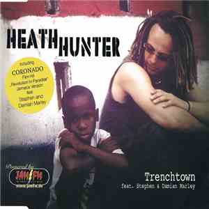 Heath Hunter Feat. Stephen & Damian Marley - Trenchtown / Revolution In Paradise